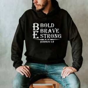 Be Bold Brave Strong