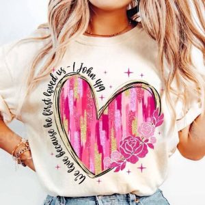 We Love because he first Loved us